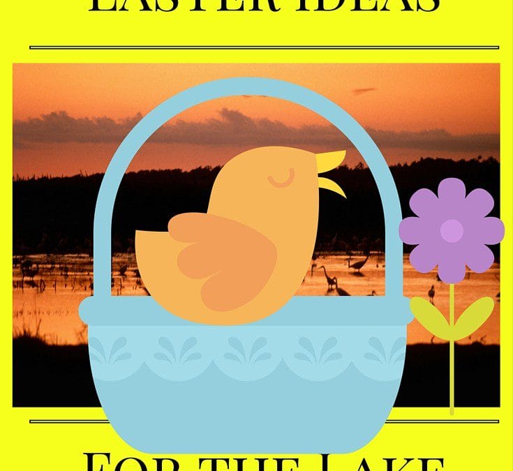 Easter, Lake Fun, Good Friday, Lake Sunrise Service, Easter Egg Hunt Nearby