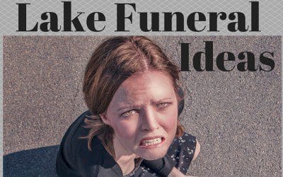 Lake Funeral Ideas