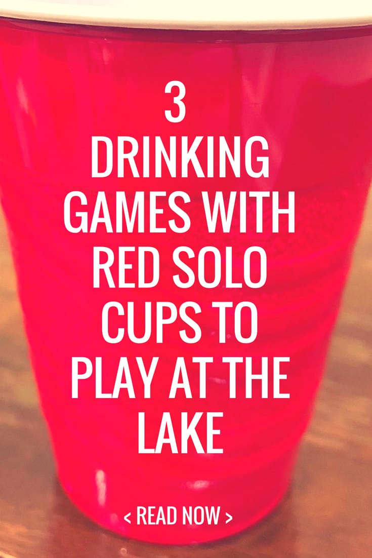 3 Drinking Games with Red Solo Cups to Play at the Lake (2024)