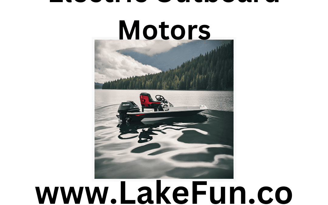 24 Facts About Electric Outboard Motors