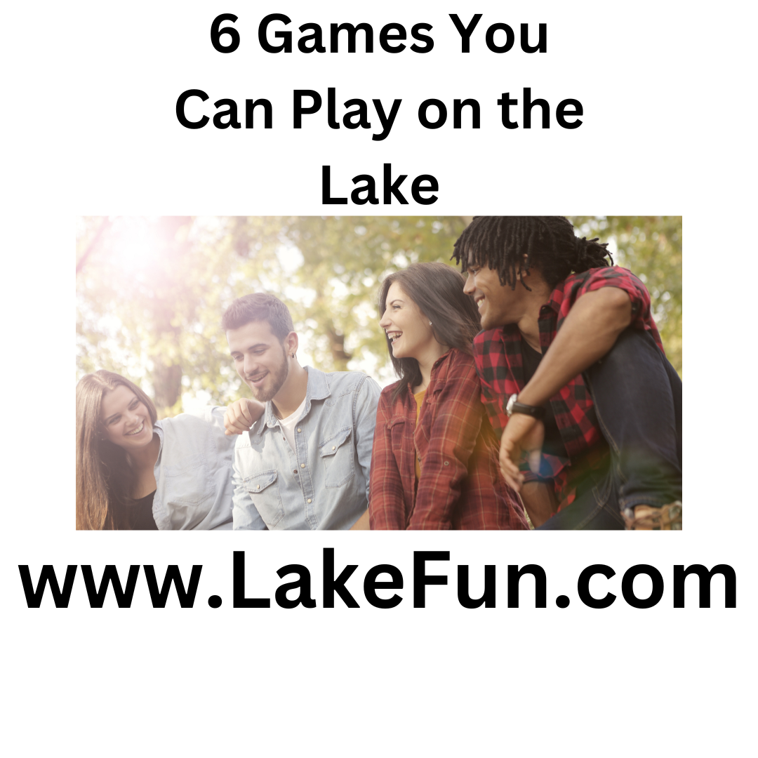 6 Games You Can Play on the Lake