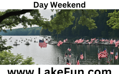 8 Lakes to Consider for your Memorial Day Weekend (2024)